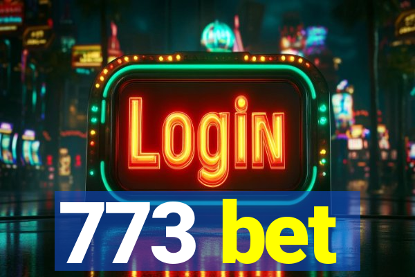 773 bet