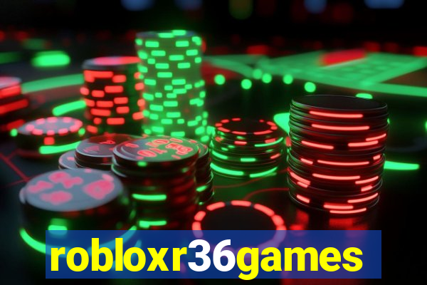 robloxr36games