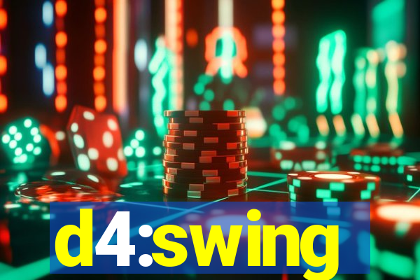 d4:swing