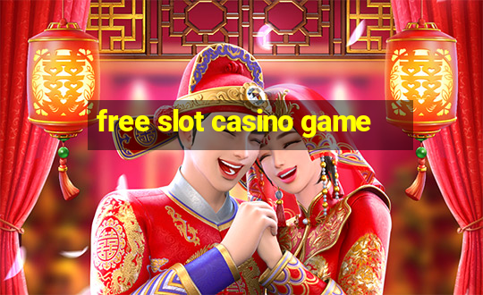 free slot casino game