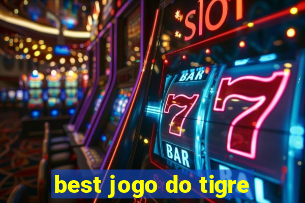 best jogo do tigre