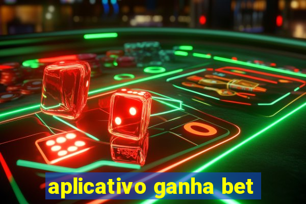 aplicativo ganha bet