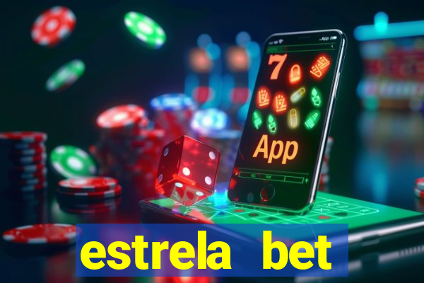 estrela bet dep贸sito m铆nimo