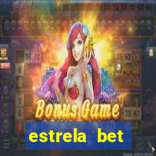 estrela bet dep贸sito m铆nimo