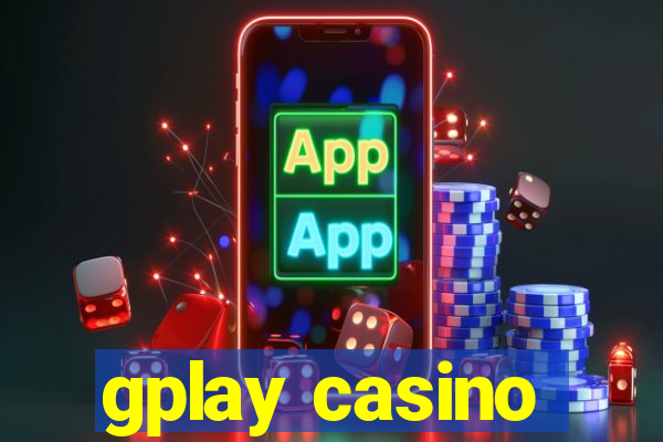 gplay casino