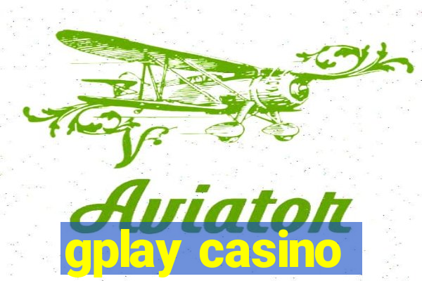 gplay casino