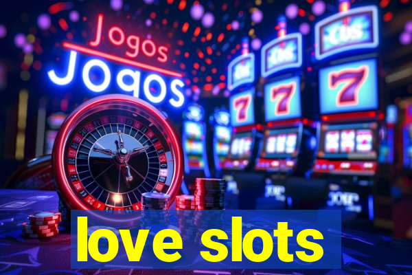 love slots