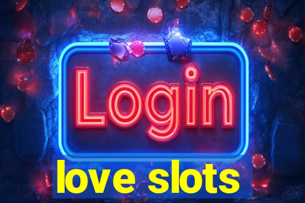 love slots