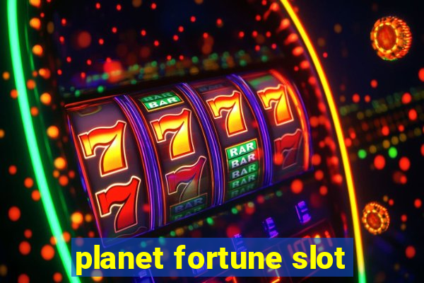 planet fortune slot