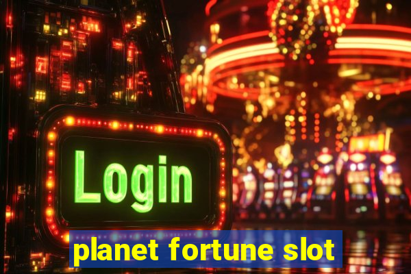 planet fortune slot