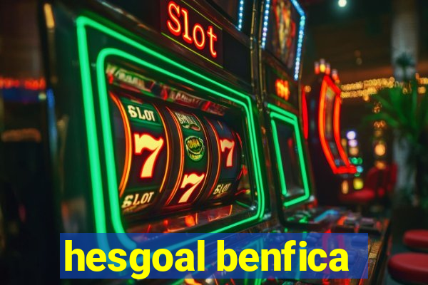 hesgoal benfica