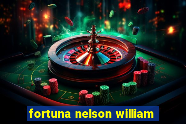 fortuna nelson william