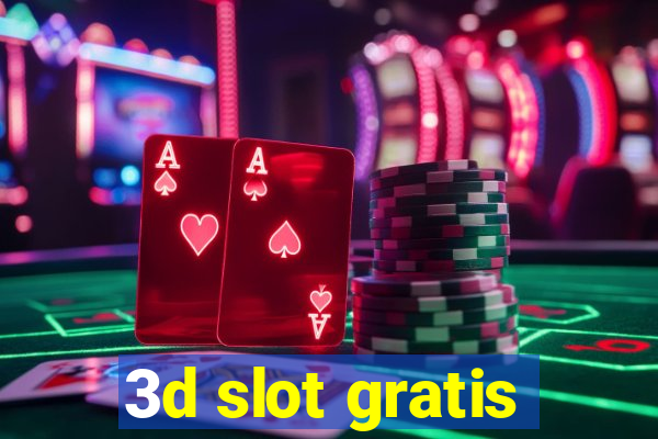 3d slot gratis