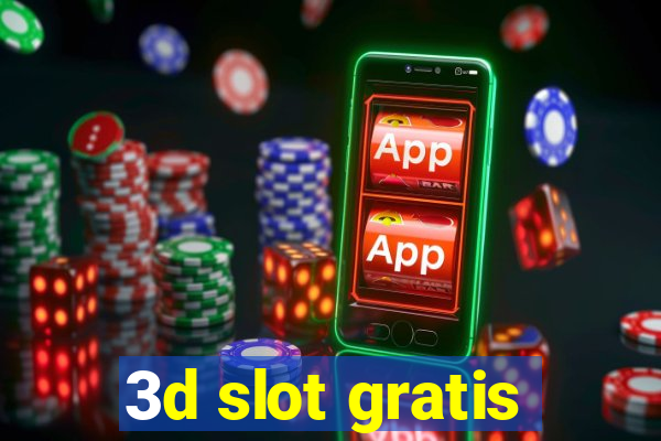 3d slot gratis