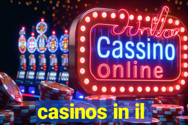 casinos in il