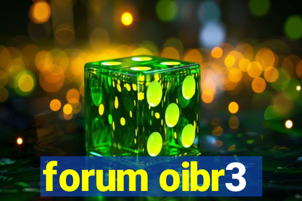 forum oibr3