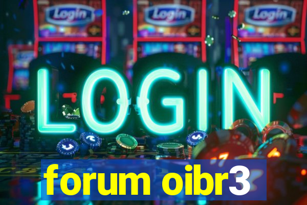 forum oibr3