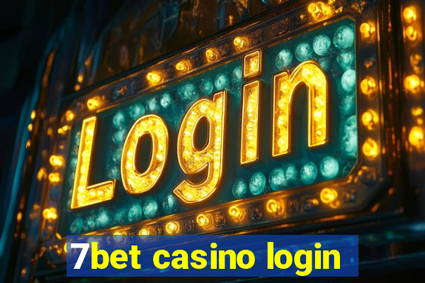 7bet casino login