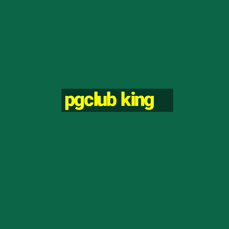 pgclub king