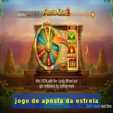 jogo de aposta da estrela