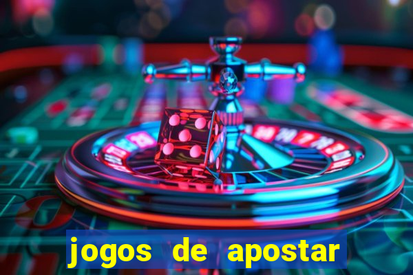 jogos de apostar dinheiro de verdade