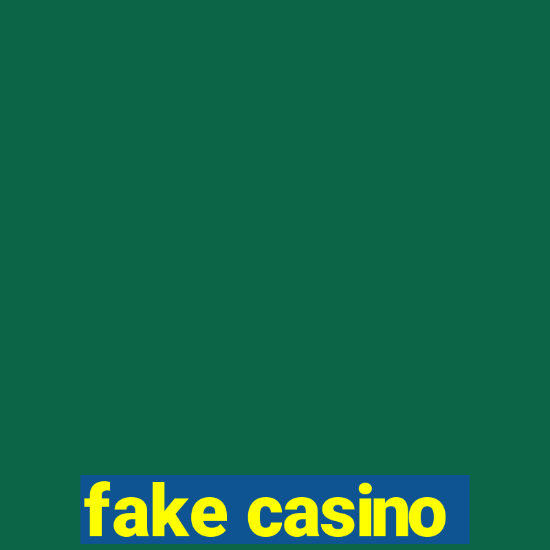 fake casino