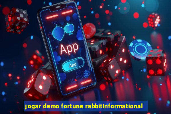 jogar demo fortune rabbitInformational