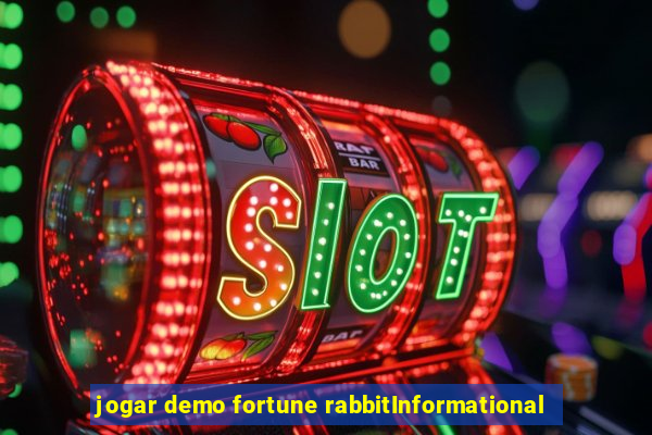 jogar demo fortune rabbitInformational