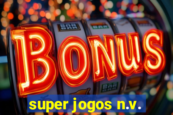 super jogos n.v.