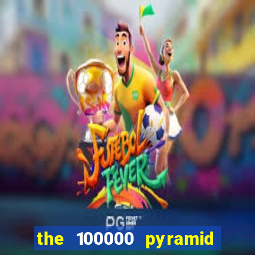 the 100000 pyramid slot review