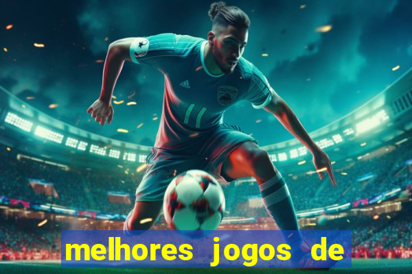 melhores jogos de futebol manager