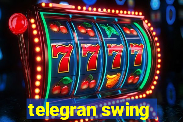 telegran swing