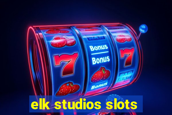 elk studios slots