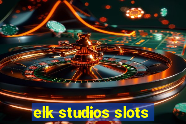 elk studios slots