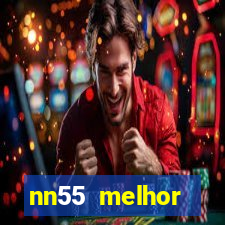 nn55 melhor horário para jogar