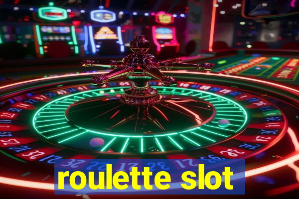 roulette slot