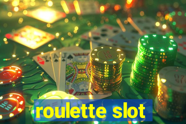 roulette slot