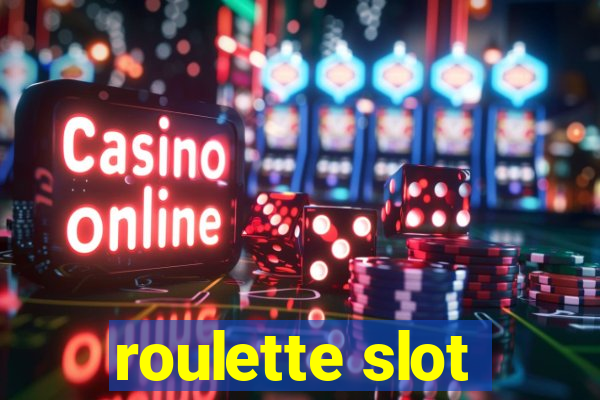 roulette slot