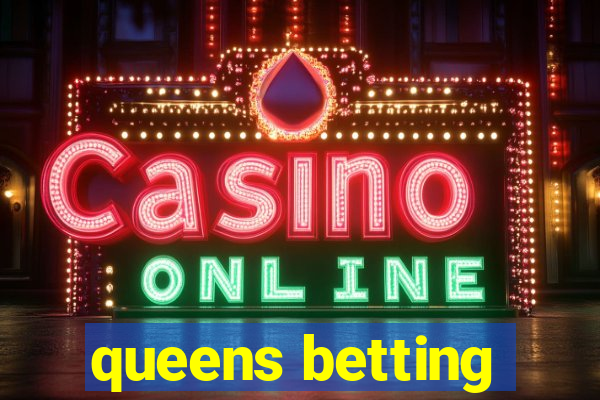 queens betting