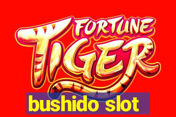 bushido slot