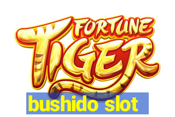 bushido slot