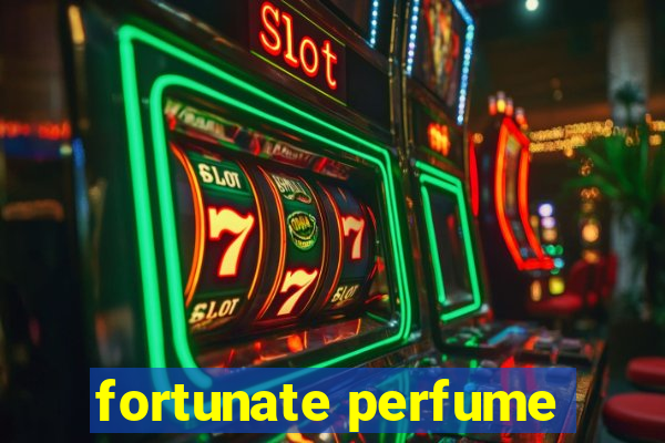 fortunate perfume