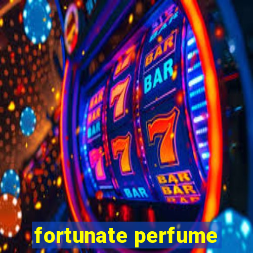 fortunate perfume