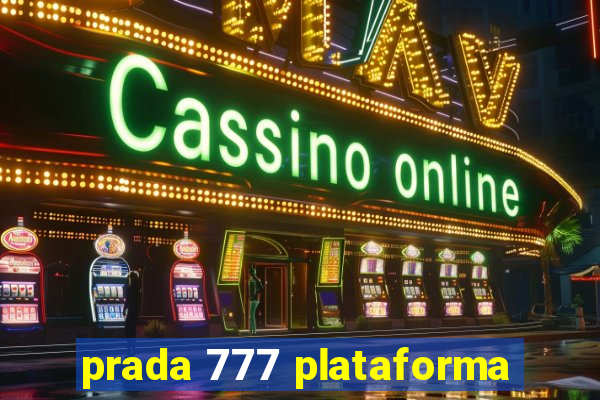 prada 777 plataforma