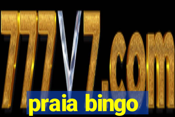 praia bingo