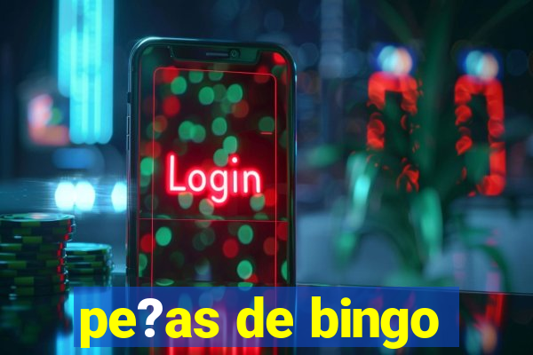 pe?as de bingo