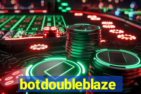 botdoubleblaze