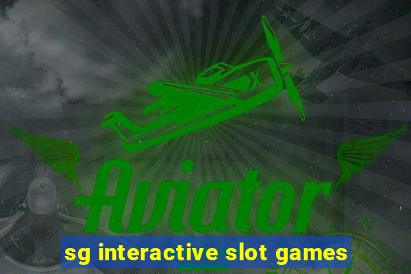 sg interactive slot games