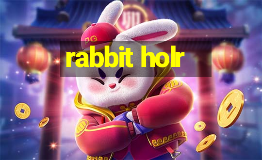 rabbit holr