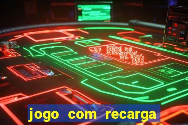 jogo com recarga de 5 reais